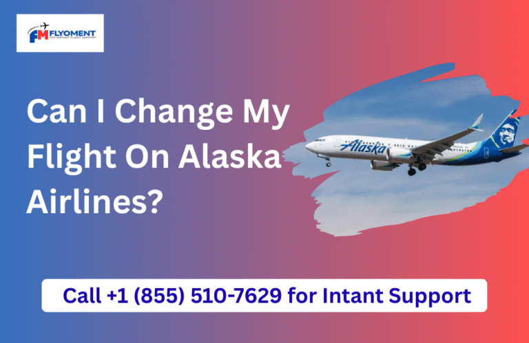 Read more about the article Can I Change My Flight On Alaska Airlines?