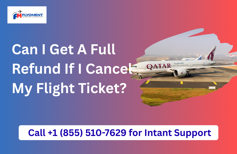 You are currently viewing Can I Get A Full Refund If I Cancel My Flight Ticket?