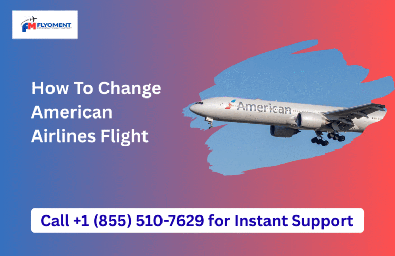 Read more about the article How To Change American Airlines Flight​