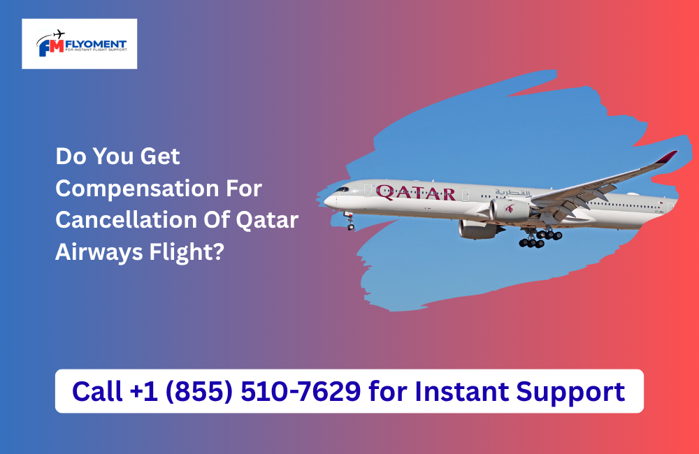 You are currently viewing Do You Get Compensation For Cancellation Of Qatar Airways Flight?