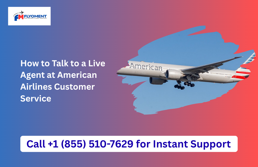 You are currently viewing How to Talk to a Live Agent at American Airlines Customer Service
