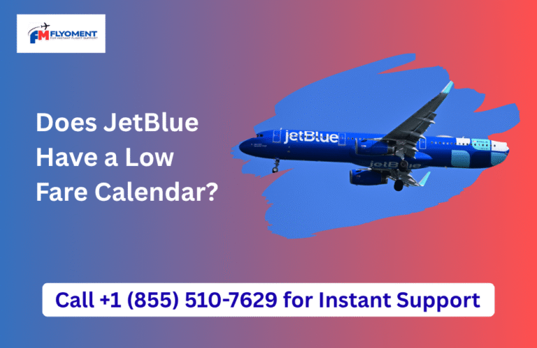 Read more about the article Does JetBlue Have a Low Fare Calendar?