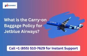 Read more about the article What is the Carry-on Baggage Policy for Jetblue Airways?
