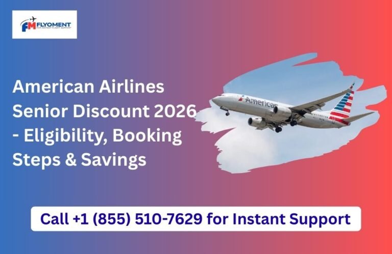 Read more about the article American Airlines Senior Discount 2026 – Eligibility, Booking Steps & Savings