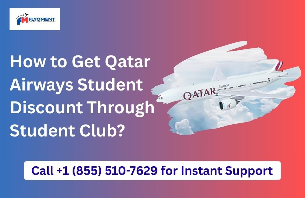 Read more about the article How to Get Qatar Airways Student Discount Through Student Club?