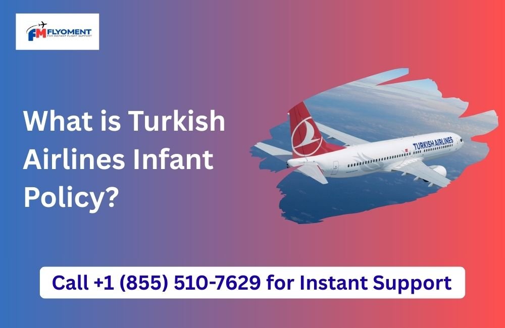 What is Turkish Airlines Infant Policy?
