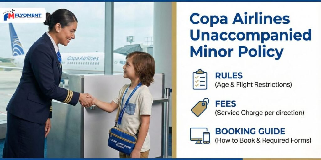 Copa Airlines Unaccompanied Minor Policy – Rules, Fees & Booking Guide