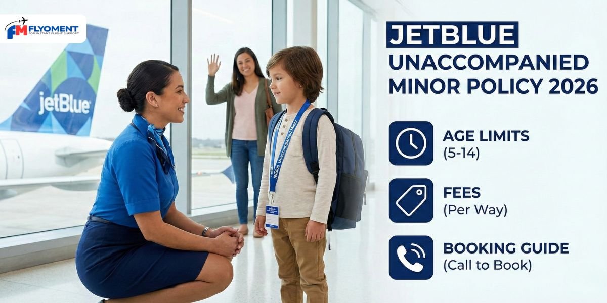 Read more about the article JetBlue Unaccompanied Minor Policy 2026: Age, Fees & Booking Guide