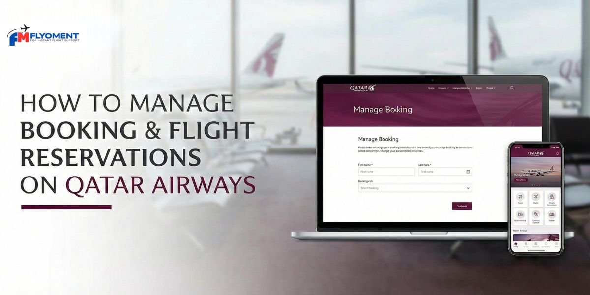 You are currently viewing How to Manage Booking & Flight Reservations on Qatar Airways?
