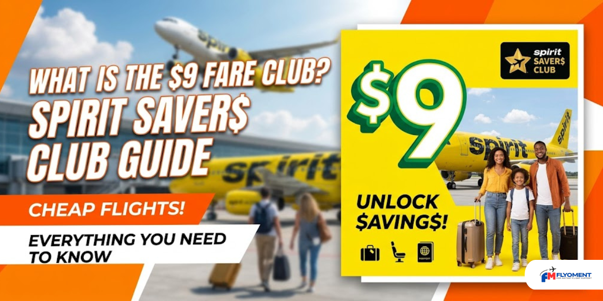 You are currently viewing What Is the $9 Fare Club? Everything You Need to Know About Spirit Saver$ Club