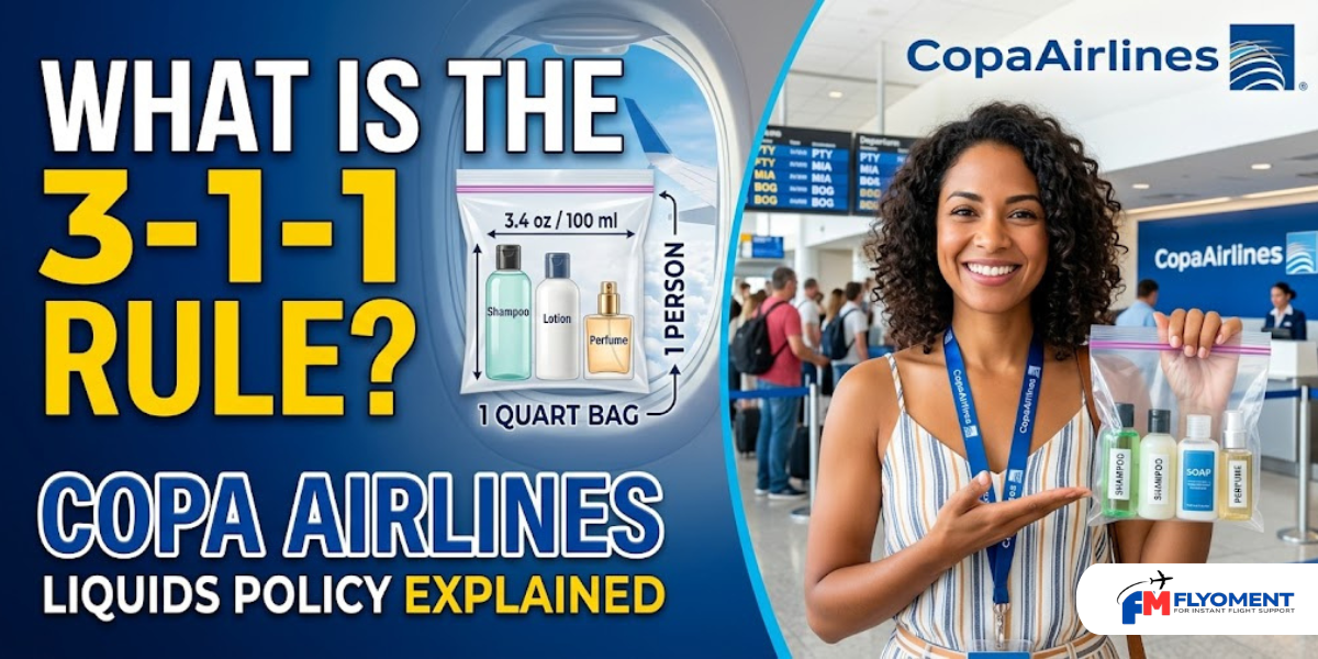 You are currently viewing What Is The 3-1-1 Rule on Copa Airlines? Liquids Policy Explained