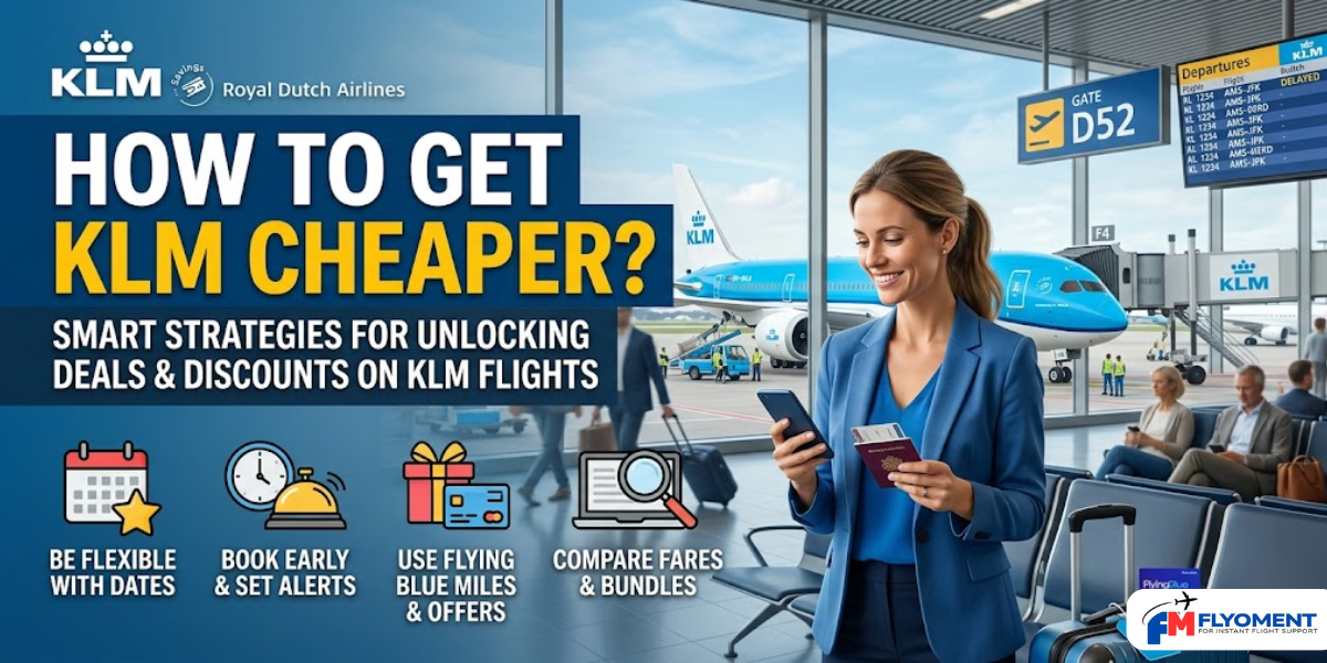 You are currently viewing How to Get KLM Flights Cheaper?