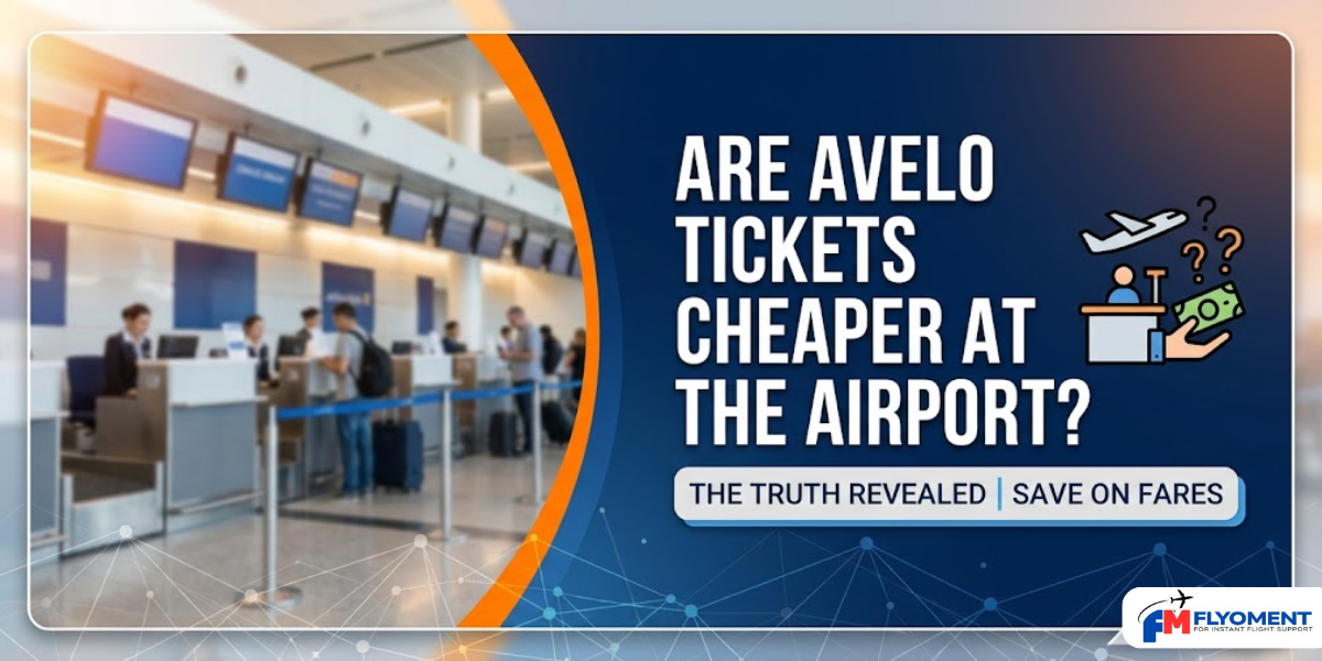 You are currently viewing Are Avelo Tickets Cheaper At The Airport?